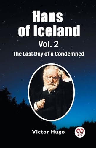 Hans of Iceland Vol. 2 The Last Day of a Condemned von Double 9 Books